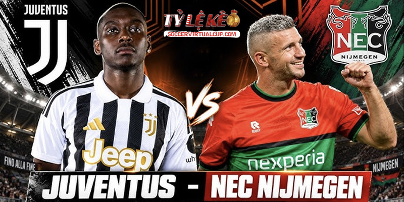 Soi kèo Juventus vs NEC mở màn Europa League: Vượt khó tại Turin | OK9 1 Soi kèo Juventus vs NEC mở màn Europa League: Vượt khó tại Turin | OK9